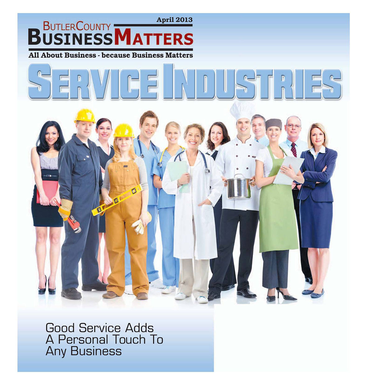 April 2013 - Service Industries - Good Service Adds A Personal Touch To Any Business