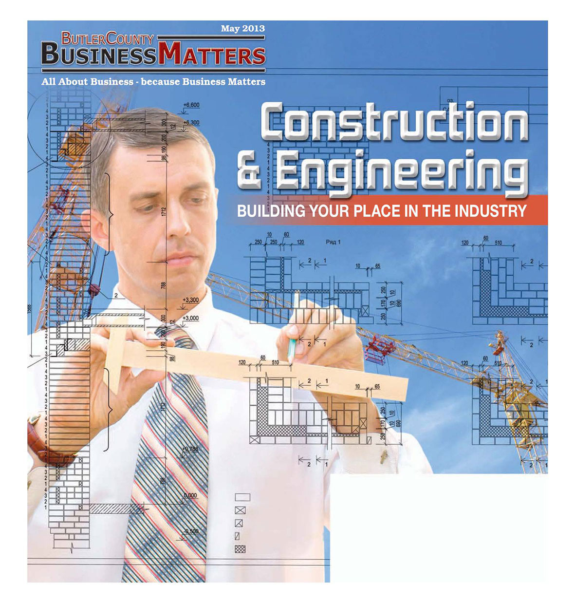 May 2013 - Construction & Engineering - Building Your Place In the Industry